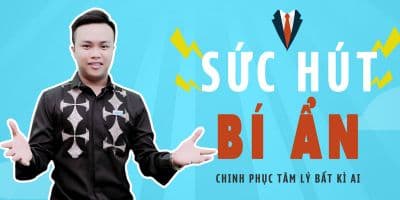 Sức hút bí ẩn - Chinh phục tâm lí bất kỳ ai - Phan Duy Khánh