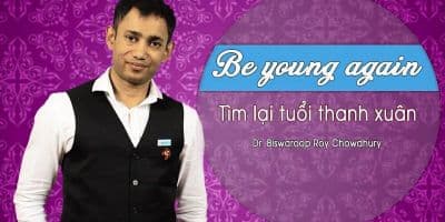 Be Young Again - Tìm lại tuổi xuân - Nguyễn Thị Hồng Hà
