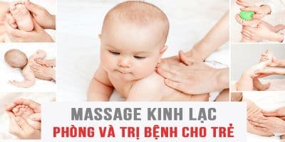 Massage kinh lạc phòng và trị bệnh cho trẻ nhỏ - Lê Anh Quốc