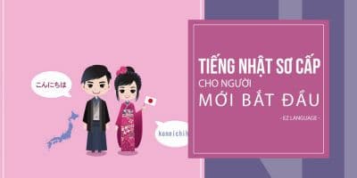 Khóa học tiếng Nhật sơ cấp cho người mới bắt đầu - EZ Language