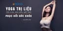 Yoga trị liệu bệnh tiền đình, đau đầu, mất ngủ - phục hồi sức khỏe