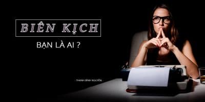 Biên Kịch Bạn Là Ai - Thanh Bình Nguyên