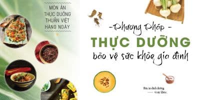 Phương Pháp Thực Dưỡng - Bảo Vệ Sức Khỏe Gia Đình - Lê Thị Phương Chi