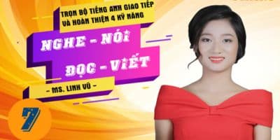 Trọn Bộ Giao Tiếp Tiếng Anh: NGHE - NÓI - ĐỌC - VIẾT - Vũ Thùy Linh (Linh Vũ)