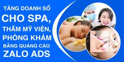 Tăng Doanh Số Cho Spa, Thẩm Mỹ Viện Bằng Quảng Cáo Zalo Ads - Kiều Văn Đức