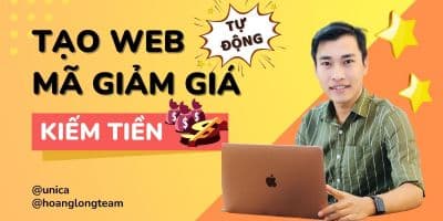 Tạo Web Mã Giảm Giá Kiếm Tiền Với Affiliate - Hoàng Thanh Long