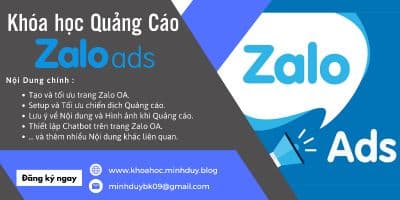 Trọn Bộ Quảng Cáo Từ A-Z Trên Nền Tảng Zalo (2022) - Lê Minh Duy