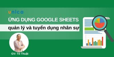 Ứng Dụng Google Sheets Vào Quản Lý Và Tuyển Dụng Nhân Sự - Tô Văn Thuật