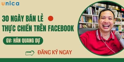 30 Ngày Bán Lẻ Thực Chiến Trên Facebook - Hán Quang Dự