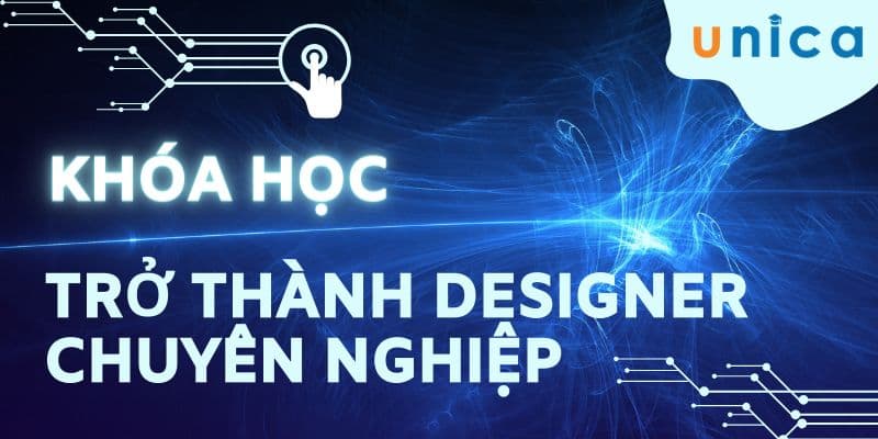 Trở Thành Designer Chuyên Nghiệp