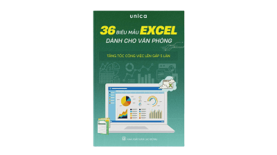 Sổ Tay Biểu Mẫu Excel – 36 Biểu Mẫu Thông Dụng, Tăng Tốc Công Việc - Đội ngũ Unica