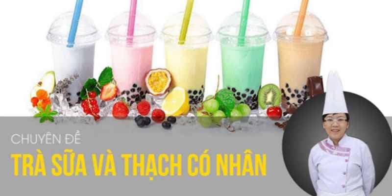 Trọn bộ công thức pha chế Trà sữa và Thạch có nhân