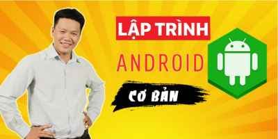 Lập trình Android cơ bản - Trần Duy Thanh