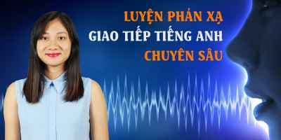 Luyện phản xạ giao tiếp tiếng anh chuyên sâu (Phần 1) - Vũ Thùy Linh (Linh Vũ)