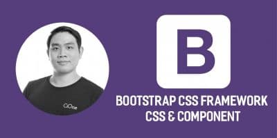 Bootstrap CSS Framework - CSS & Component - Phó Hải Đăng