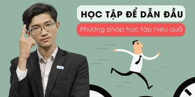 Học tập để dẫn đầu - Phương pháp học tập hiệu quả - Phan Vinh Quang