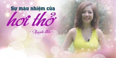 Sự nhiệm màu của hơi thở - Nguyễn Hiếu