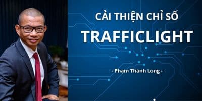 Cải thiện chỉ số Trafficlight - Phạm Thành Long