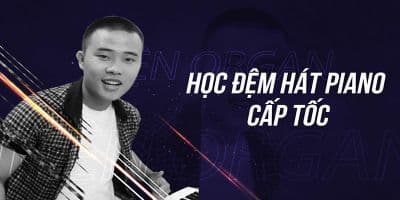 Học đệm hát Piano cấp tốc - Lê Thiện Chánh (Thiện Organ)