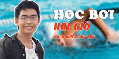 Học bơi hai giờ - Nguyễn Duy Anh (bơi lội)