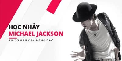 Học nhảy Michael Jackson - Từ cơ bản đến nâng cao - Tú Michael