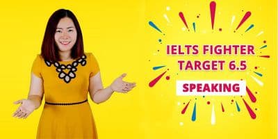 IELTS FIGHTER TARGET 6.5: Speaking - Nguyễn Hồng Nhung (Nhung Dvove)