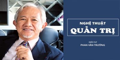 Nghệ thuật quản trị - Phan Văn Trường