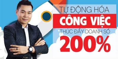 Tự động hóa công việc kinh doanh - Thúc đẩy doanh số 200%