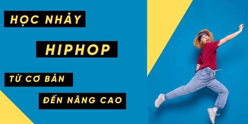 Học Nhảy hiện đại cho trẻ em - Hip Hop dance cơ bản đến nâng cao
