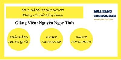 Mua Hàng Taobao/1688/Pinduoduo_Không Cần Biết Tiếng Trung - Nguyễn Thị Ngọc Tịnh