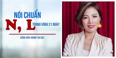 Nói chuẩn N, L trong vòng 21 ngày - Hoàng Thu Cúc