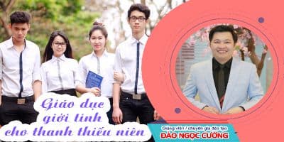 Giáo Dục Giới Tính Thanh Thiếu Niên - Đào Ngọc Cường