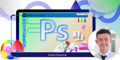 Khóa Học Nền Tảng Photoshop - Đồng Hành Cùng Học Viên - Hoàng Quốc Tỉnh