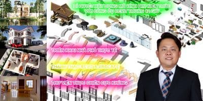 Bí Quyết Xây Dựng Mô Hình BIM Kiến Trúc Với Công Cụ Revit - HUỲNH HIẾU LIÊM