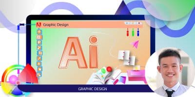 Khóa Học Nền Tảng Illustrator - Đồng Hành Cùng Học Viên - Hoàng Quốc Tỉnh