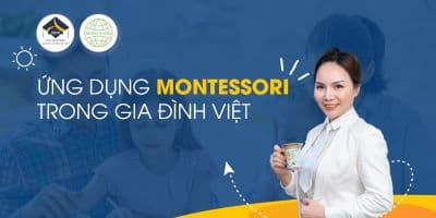 Montessori: Dạy trẻ giáo dục sớm tại nhà - Th.S Lê Thị Lan Anh