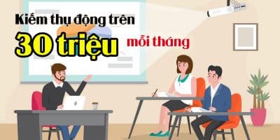 Kiếm Thụ Động Mỗi Tháng Bằng Xây Dựng Khóa Học Online - Trần Vương Anh