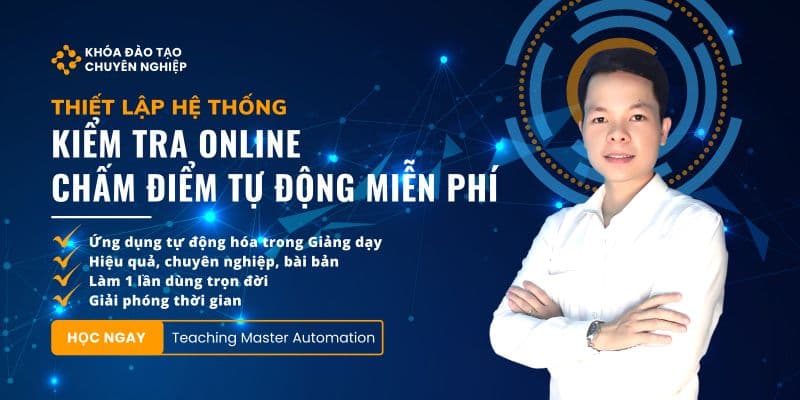 Thiết Lập Hệ Thống Kiểm Tra Online Chấm Điểm Tự Động