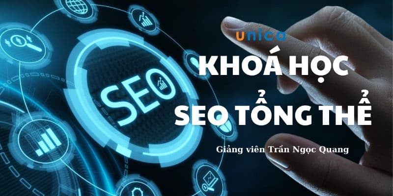 Khóa Học SEO Tổng Thể 2023