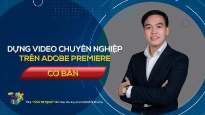 Dựng Video Đỉnh Cao Trên Adobe Premiere - Nguyễn Công Nguyên