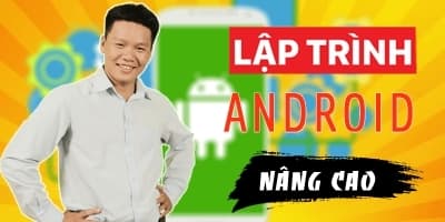 Lập trình Android nâng cao - Trần Duy Thanh