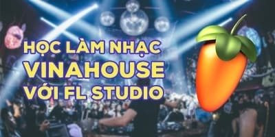 Học làm nhạc VinaHouse với FL Studio - Lê Quang Minh