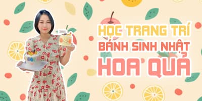 Học trang trí bánh sinh nhật hoa quả - Lê Quang Minh