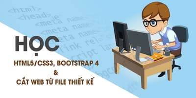 Học HTML5/CSS3, BOOTSTRAP 4 và học cắt Web từ file thiết kế - Nguyễn Đức Việt