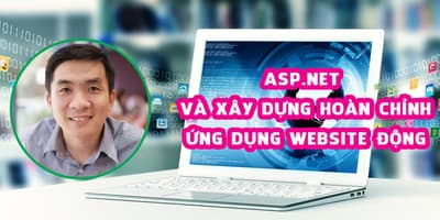 ASP.NET và Xây dựng hoàn chỉnh ứng dụng website động - TRƯƠNG MINH TUẤN