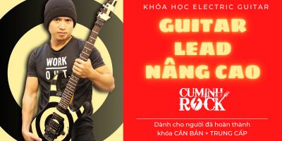 KHÓA HỌC GUITAR LEAD NÂNG CAO [CẤP 4]